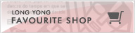 LONG YONG　FAVOURITE SHOP
